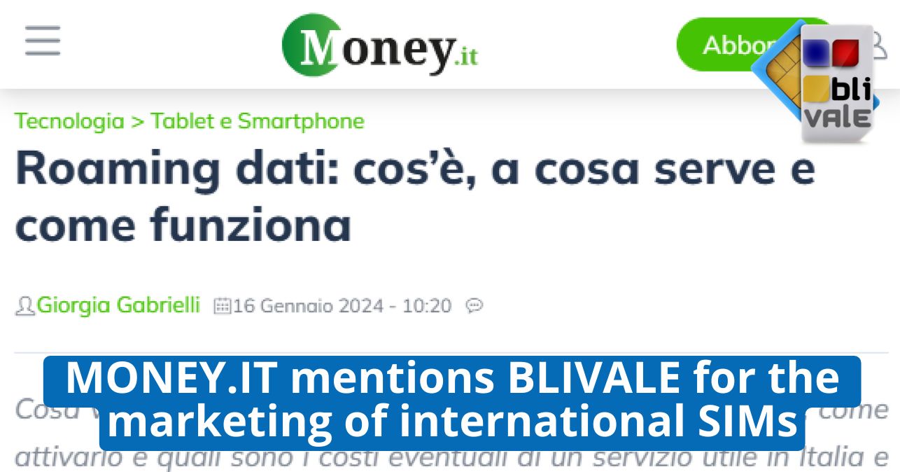 BLIVALE_image_en_mention_money_643x337 MONEY.IT mentions BLIVALE for the marketing of international SIMs