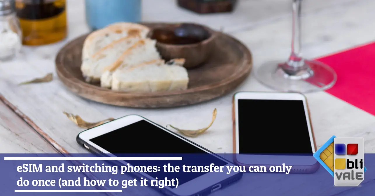 blivale-en-esim-transfer-new-phone-643x337 eSIM and switching phones: the transfer you can only do once (and how to get it right)