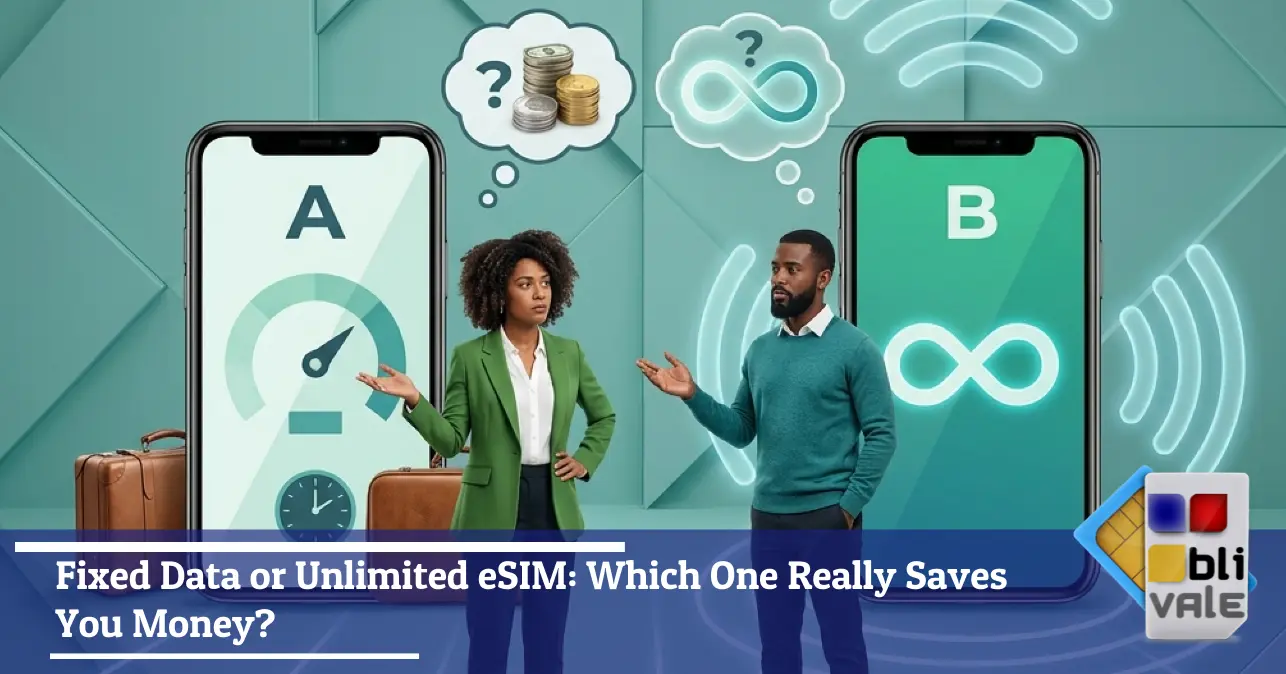 blivale-en-fixed-data-vs-unlimited-esim-643x337 Fixed Data or Unlimited eSIM: Which One Really Saves You Money?