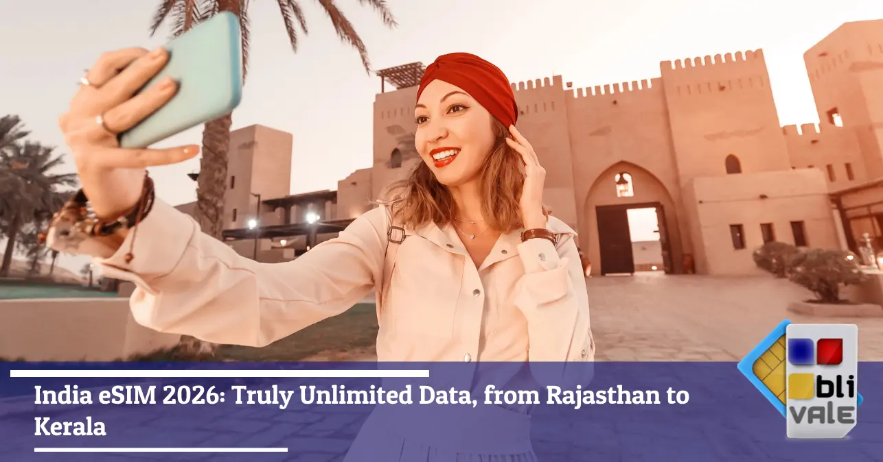 blivale-en-india-esim-unlimited-data-no-fup-643x337 India eSIM 2026: Truly Unlimited Data, from Rajasthan to Kerala