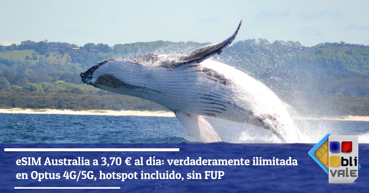 blivale-es-esim-australia-ilimitada-optus-4g-5g-643x337 eSIM Australia a 3,70 &euro; al d&iacute;a: verdaderamente ilimitada en Optus 4G/5G, hotspot incluido, sin FUP
