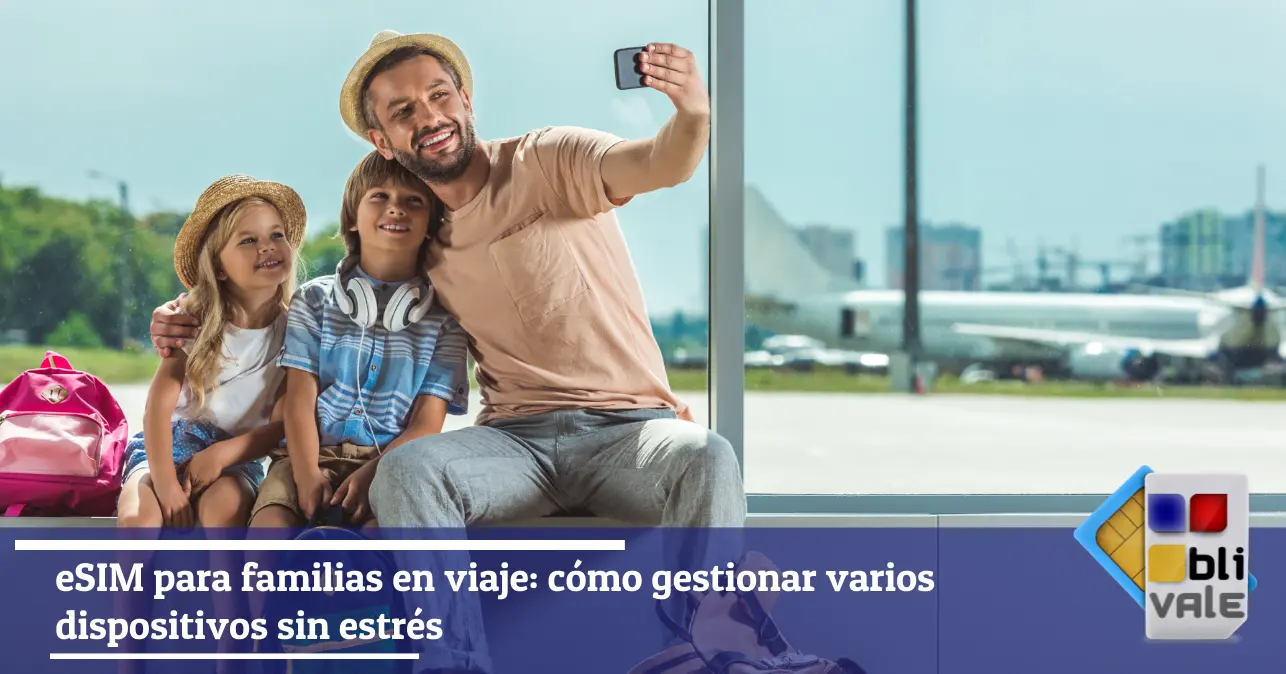 blivale-es-esim-familias-viaje-hotspot-643x337 Blog