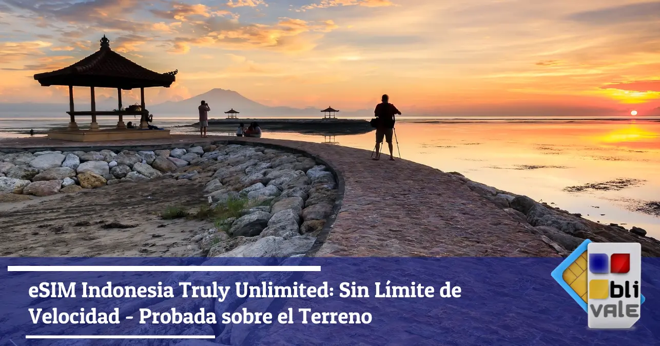 blivale-es-esim-indonesia-truly-unlimited-consumo-real-643x337 eSIM Indonesia Truly Unlimited: Sin L&iacute;mite de Velocidad - Probada sobre el Terreno