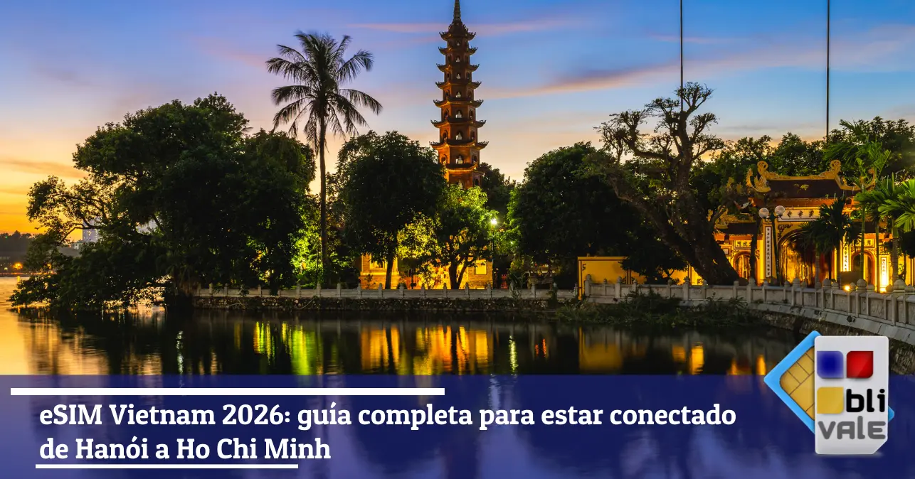 blivale-es-esim-vietnam-unlimited-hanoi-ho-chi-minh-es-643x337 eSIM Vietnam 2026: gu&iacute;a completa para estar conectado de Han&oacute;i a Ho Chi Minh