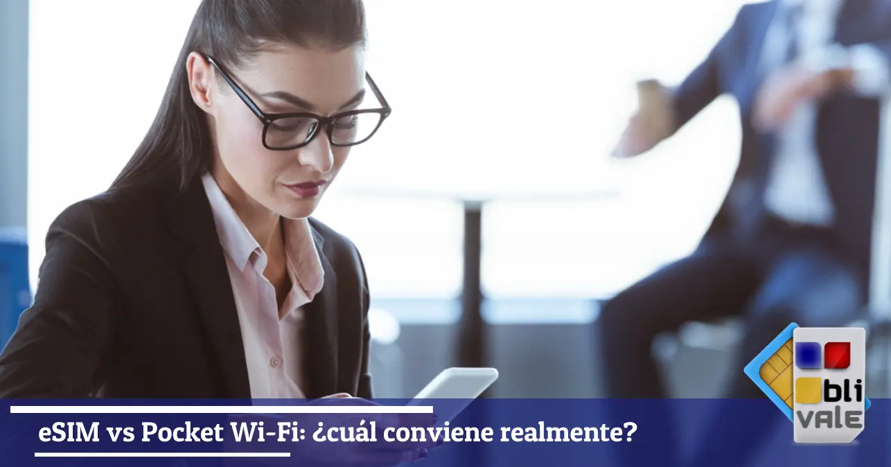 blivale-es-esim-vs-pocket-wifi-comparativa-viaje-643x337 Blog