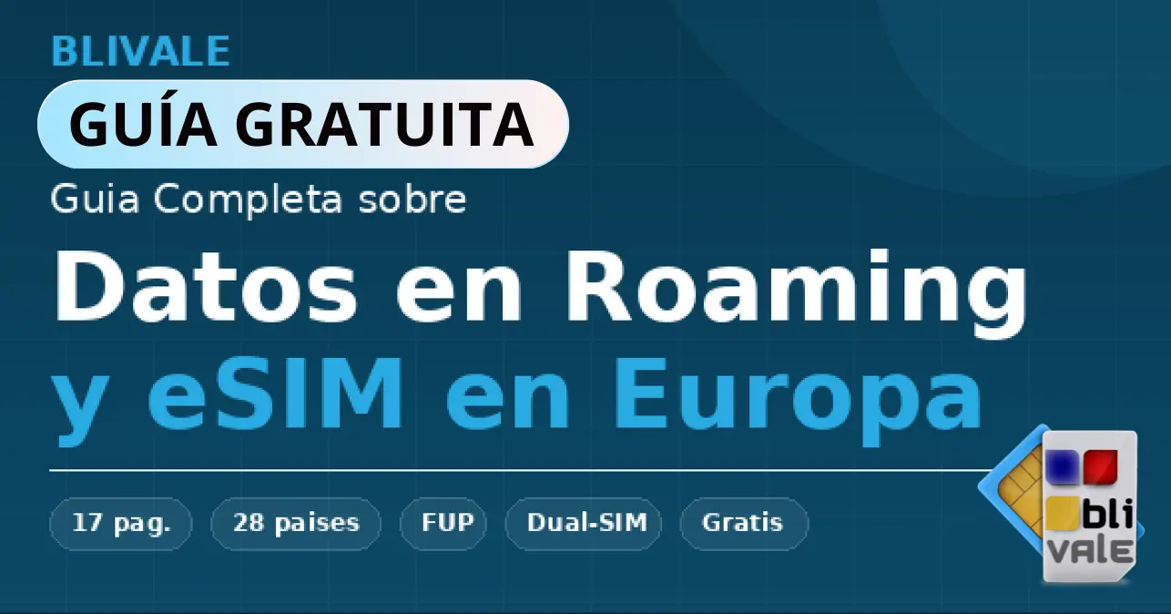 blivale-es-guia-esim-roaming-europa-643x337 Gu&iacute;a Completa sobre Datos en Roaming y eSIM en Europa