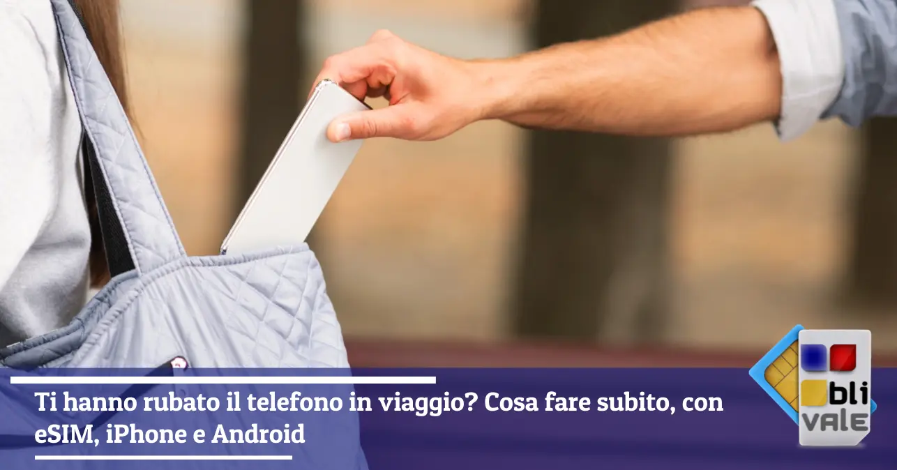 blivale-it-esim-furto-telefono-viaggio-643x337 Blog