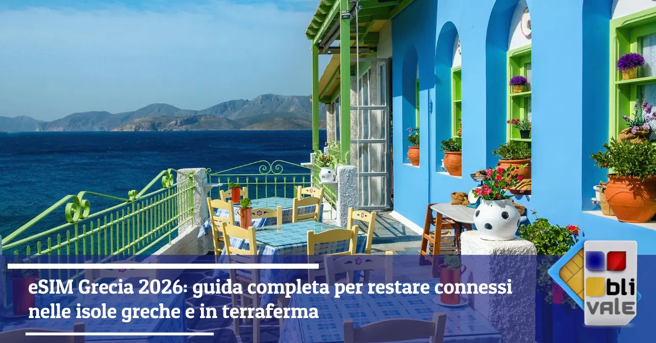 blivale-it-esim-grecia-unlimited-vodafone-cosmote-senza-fup-isole-643x337 eSIM Grecia 2026: guida completa per restare connessi nelle isole greche e in terraferma